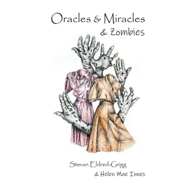 Oracles & Miracles & Zombies