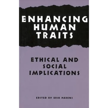 Enhancing Human Traits: Ethical and Social Implications