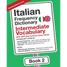 Italian Frequency Dictionary - Intermediate Vocabulary: 2501-5000 Most Common Italian Words
