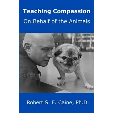 Teaching Compassion: On Behalf of the Animals