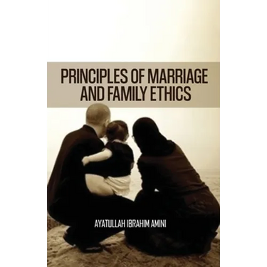 Principles of Marriage and Family Ethics