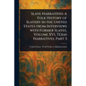 Slave Narratives: A Folk History of Slavery in the United States From Interviews With Former Slaves, Volume XVI, Texas Narratives, Part 3