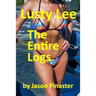 Lusty Lee: The Entire Logs: From Prequel to Confronting