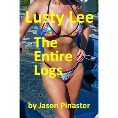 Lusty Lee: The Entire Logs: From Prequel to Confronting