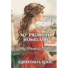 Mea Promissa Patria: My Promised Homeland