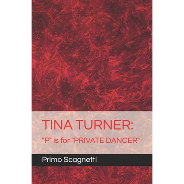 Tina Turner: "P" is for "PRIVATE DANCER"