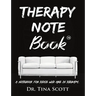 Therapy Note Book: A Notebook For Those Who Are In Therapy