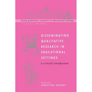 Disseminating Qualitative Research in Educational Settings