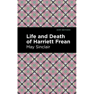 Life and Death of Harriett Frean