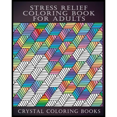 Stress Relief Coloring Book For Adults