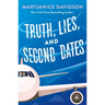 Truth, Lies, and Second Dates