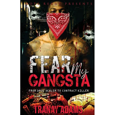 Fear My Gangsta: From Drug Dealer To Contract Killer