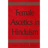 Female Ascetics in Hinduism