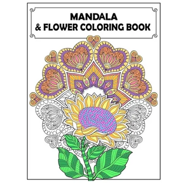 Mandala and Flowers Coloring Book: Adult Colouring Fun, Stress Relief Relaxation and Escape