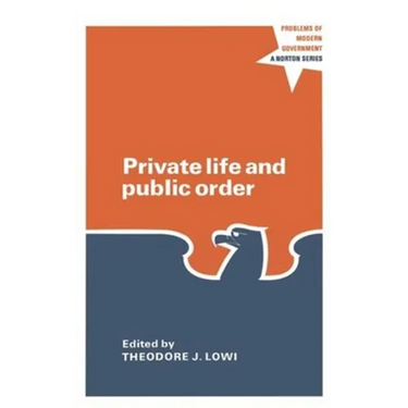 Private Life and Public Order: The Context of Modern Public Policy