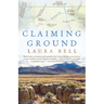 Claiming Ground: A Memoir