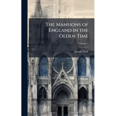 The Mansions of England in the Olden Time