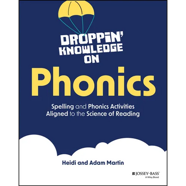 Droppin' Knowledge on Phonics: Spelling and Phonics Activities Aligned to the Science of Reading