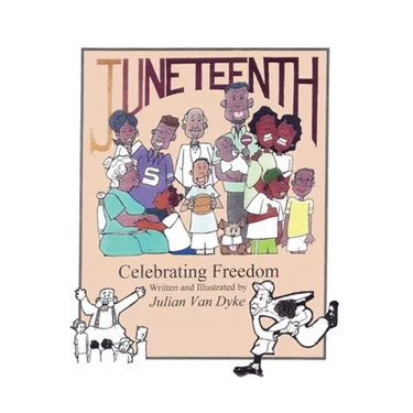 Juneteenth, Celebrating Freedom