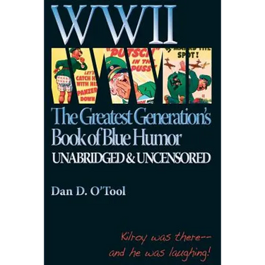 WWII The Greatests Generation's Book of Blue Humor