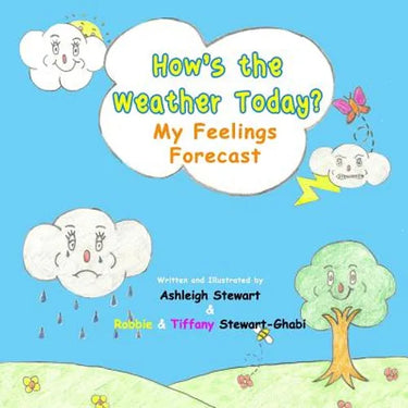 How's The Weather Today?: My Feelings Forecast