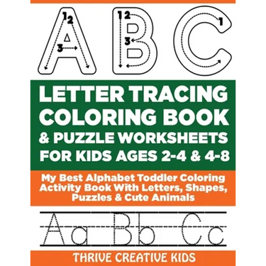 ABC Letter Tracing Coloring Book & Puzzle Worksheets For Kids Ages 2-4 & 4-8: My Best Alphabet Toddler Coloring Activity Book With Letters, Shapes, Pu