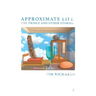 Approximate Life: The Prince and Other Stories