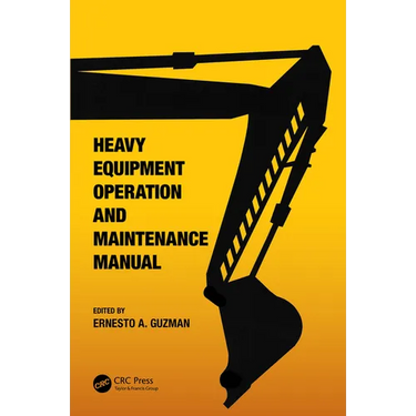 Heavy Equipment Operation and Maintenance Manual