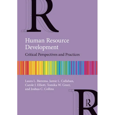 Human Resource Development: Critical Perspectives and Practices