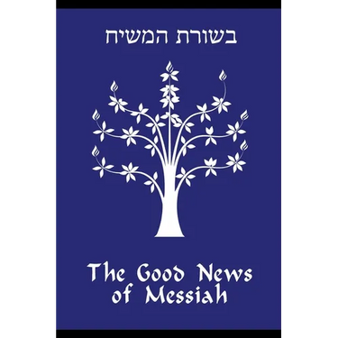 The Good News of Messiah