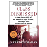 Class Dismissed: A Year in the Life of an American High School, a Glimpse Into the Heart of a Nation