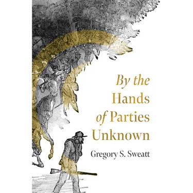 By the Hands of Parties Unknown