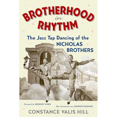 Brotherhood in Rhythm: The Jazz Tap Dancing of the Nicholas Brothers