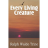 Every Living Creature, Heart-Training Through the Animal World