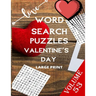 Love Word Search Puzzles Valentine's Day Large Print Volume 53: word search games for Adults, 8.5*11 large print word search books