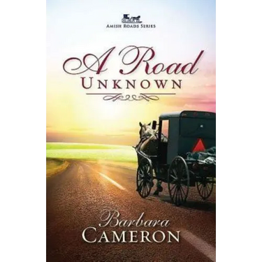 A Road Unknown: Amish Roads Series - Book 1