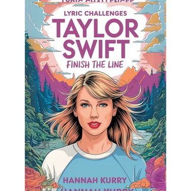 Taylor Swift Lyric Challenges: Finish the Line for the Ultimate Fan Challenge