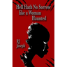 Hell Hath No Sorrow like a Woman Haunted
