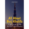 All About Burj Khalifa: A Kid's Guide to the World's Tallest Building