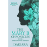 The Mary B Chronicles the Long Way Around Book 4