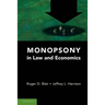 Monopsony in Law and Economics