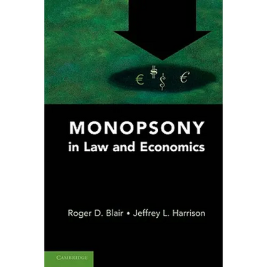 Monopsony in Law and Economics