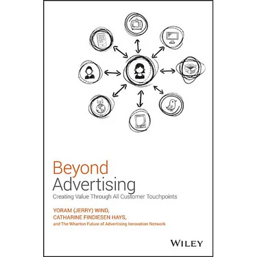 Beyond Advertising: Creating Value Through All Customer Touchpoints