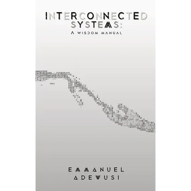 Interconnected Systems: A Wisdom Manual