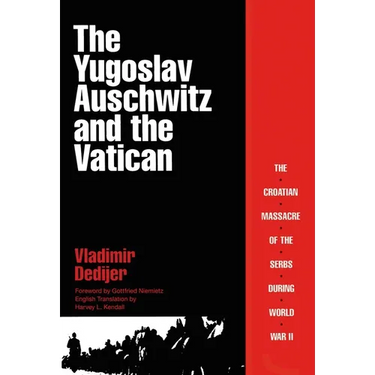 Yugoslav Auschwitz and the Vatican