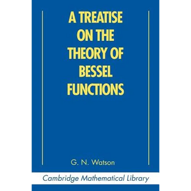 A Treatise on the Theory of Bessel Functions