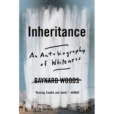 Inheritance: An Autobiography of Whiteness