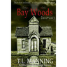 Bay Woods, Sanctuary