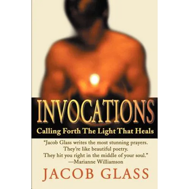 Invocations: Calling Forth the Light That Heals