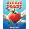 Bye Bye Doggie
